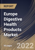 Europe Digestive Health Products Market Size, Share & Industry Trends Analysis Report By Type (Dairy Products, Supplements, Non-Alcoholic Beverages, Bakery & Cereals), By Ingredient, By Country and Growth Forecast, 2022 - 2028- Product Image