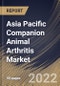 Asia Pacific Companion Animal Arthritis Market Size, Share & Industry Trends Analysis Report By Indication (Osteoarthritis and Other Arthritis), By Distribution Channel, By Treatment, By Animal Type, By Country and Growth Forecast, 2022 - 2028 - Product Thumbnail Image
