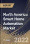 North America Smart Home Automation Market Size, Share & Industry Trends Analysis Report By Component (Hardware, Software and Services), By Application, By Technology (Wireless, Cellular and Others), By Country and Growth Forecast, 2022 - 2028 - Product Image