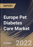 Europe Pet Diabetes Care Market Size, Share & Industry Trends Analysis Report By Animal Type, By Distribution Channel (Veterinary Hospitals & Clinics, Retail Pharmacies, and E-commerce), By Solution, By Country and Growth Forecast, 2022 - 2028- Product Image