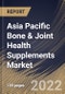 Asia Pacific Bone & Joint Health Supplements Market Size, Share & Industry Trends Analysis Report By Target Consumers (Elderly people, pregnant woman, Adults, Children and Infants), By Form, By Type, By Distribution Channel, By Country and Growth Forecast, 2022 - 2028 - Product Thumbnail Image