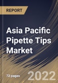 Asia Pacific Pipette Tips Market Size, Share & Industry Trends Analysis Report By Type (Non-Filtered and Filtered), By Technology (Manual and Automated), By End User, By Country and Growth Forecast, 2022 - 2028- Product Image
