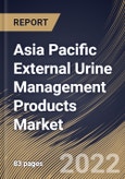 Asia Pacific External Urine Management Products Market Size, Share & Industry Trends Analysis Report By Distribution Channel (Offline and Online), By Product, By End- use (Hospitals, Clinics, Home Care Settings), By Country and Growth Forecast, 2022 - 2028- Product Image
