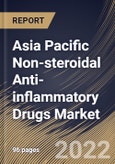 Asia Pacific Non-steroidal Anti-inflammatory Drugs Market Size, Share & Industry Trends Analysis Report By Route of Administration (Oral, Topical and Others), By Distribution Channel, By Route of Disease Indication, By Country and Growth Forecast, 2022 - 2028- Product Image