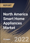 North America Smart Home Appliances Market Size, Share & Industry Trends Analysis Report By Distribution Channel, By Product (Smart Washing Machines, Smart Air Purifiers, Smart Refrigerators, Smart TV), By Country and Growth Forecast, 2022 - 2028- Product Image