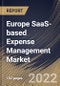 Europe SaaS-based Expense Management Market Size, Share & Industry Trends Analysis Report By Component (Solution and Services), By Vertical, By Organization size (Large Enterprises and SMEs), By Type, By Country and Growth Forecast, 2022 - 2028 - Product Thumbnail Image