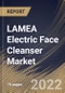 LAMEA Electric Face Cleanser Market Size, Share & Industry Trends Analysis Report By Distribution Channel (Offline and Online), By Application (Commercial and Household), By Price Range, By Country and Growth Forecast, 2022 - 2028 - Product Thumbnail Image