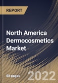 North America Dermocosmetics Market Size, Share & Industry Trends Analysis Report By Product (Skin Care and Hair Care), By Distribution Channel (Pharmacy & Retail Stores and Online), By End User, By Country and Growth Forecast, 2022 - 2028- Product Image