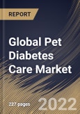 Global Pet Diabetes Care Market Size, Share & Industry Trends Analysis Report By Animal Type, By Distribution Channel (Veterinary Hospitals & Clinics, Retail Pharmacies, and E-commerce), By Solution, By Regional Outlook and Forecast, 2022 - 2028- Product Image