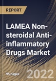 LAMEA Non-steroidal Anti-inflammatory Drugs Market Size, Share & Industry Trends Analysis Report By Route of Administration (Oral, Topical and Others), By Distribution Channel, By Route of Disease Indication, By Country and Growth Forecast, 2022 - 2028- Product Image