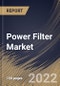 Power Filter Market Size, Share & Industry Trends Analysis Report By Type, By Application (Industrial Machinery, Communication, Healthcare, Defense & Aerospace and Others), By Regional Outlook and Forecast, 2022 - 2028 - Product Thumbnail Image