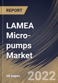 LAMEA Micro-pumps Market Size, Share & Industry Trends Analysis Report By Product (Mechanical and Non-mechanical), By End User, By Application (Drug Delivery, In-Vitro Diagnostics, Medical Devices), By Country and Growth Forecast, 2022 - 2028- Product Image