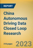 China Autonomous Driving Data Closed Loop Research Report, 2023- Product Image