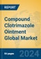 Compound clotrimazole Ointment Global Market Insights 2024, Analysis and Forecast to 2029, by Manufacturers, Regions, Technology, Application - Product Image