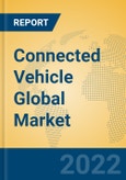 Connected Vehicle Global Market Insights 2022, Analysis and Forecast to 2027, by Manufacturers, Regions, Technology, Application, Product Type- Product Image
