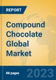 Compound Chocolate Global Market Insights 2023, Analysis and Forecast to 2028, by Manufacturers, Regions, Technology, Application, Product Type- Product Image