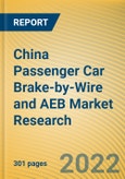 China Passenger Car Brake-by-Wire and AEB Market Research Report, 2022- Product Image