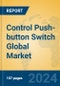 Control Push-button Switch Global Market Insights 2023, Analysis and Forecast to 2028, by Manufacturers, Regions, Technology, Application, Product Type - Product Thumbnail Image