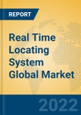 Real Time Locating System Global Market Insights 2022, Analysis and Forecast to 2027, by Manufacturers, Regions, Technology, Product Type- Product Image