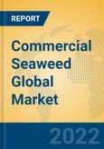 Commercial Seaweed Global Market Insights 2022, Analysis and Forecast to 2027, by Manufacturers, Regions, Technology, Application, Product Type- Product Image