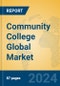 Community College Global Market Insights 2023, Analysis and Forecast to 2028, by Market Participants, Regions, Technology, Product Type - Product Image