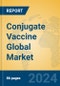 Conjugate Vaccine Global Market Insights 2023, Analysis and Forecast to 2028, by Manufacturers, Regions, Technology, Application, Product Type - Product Image