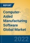 Computer-Aided Manufacturing Software Global Market Insights 2022, Analysis and Forecast to 2027, by Market Participants, Regions, Technology, Application, Product Type - Product Image
