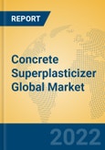 Concrete Superplasticizer Global Market Insights 2022, Analysis and Forecast to 2027, by Manufacturers, Regions, Technology, Application, Product Type- Product Image