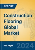 Construction Flooring Global Market Insights 2024, Analysis and Forecast to 2029, by Manufacturers, Regions, Technology, Application- Product Image