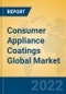 Consumer Appliance Coatings Global Market Insights 2022, Analysis and Forecast to 2027, by Manufacturers, Regions, Technology, Application, Product Type - Product Image