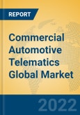 Commercial Automotive Telematics Global Market Insights 2022, Analysis and Forecast to 2027, by Market Participants, Regions, Technology, Application- Product Image