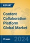 Content Collaboration Platform Global Market Insights 2024, Analysis and Forecast to 2029, by Market Participants, Regions, Technology, Application, Product Type - Product Image