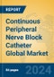 Continuous Peripheral Nerve Block Catheter Global Market Insights 2024, Analysis and Forecast to 2029, by Manufacturers, Regions, Technology, Application, Product Type - Product Image