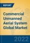 Commercial Unmanned Aerial System Global Market Insights 2022, Analysis and Forecast to 2027, by Manufacturers, Regions, Technology, Application, Product Type - Product Image