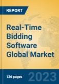 Real-Time Bidding Software Global Market Insights 2023, Analysis and Forecast to 2028, by Manufacturers, Regions, Technology, Application, Product Type- Product Image