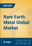 Rare Earth Metal Global Market Insights 2023, Analysis and Forecast to 2028, by Manufacturers, Regions, Technology, Product Type- Product Image