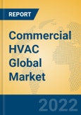 Commercial HVAC Global Market Insights 2022, Analysis and Forecast to 2027, by Manufacturers, Regions, Technology, Application, Product Type- Product Image