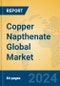 Copper Napthenate Global Market Insights 2024, Analysis and Forecast to 2029, by Manufacturers, Regions, Technology, Application, and Product Type - Product Image