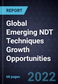 Global Emerging NDT Techniques Growth Opportunities- Product Image