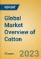 Global Market Overview of Cotton - Product Image