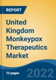 United Kingdom Monkeypox Therapeutics Market, By Treatment (Smallpox Vaccine, Antivirals, Vaccinia Immune Globulin (VIG)), By End User (Hospitals, Specialty Clinics, Ambulatory Surgical Centers, Others), By Region, Competition Forecast & Opportunities, 2028- Product Image
