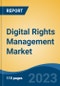 Digital Rights Management Market - Global Industry Size, Share, Trends, Opportunity, and Forecast, 2017-2027 Segmented By Application (Mobile Content, Mobile Gaming, Video-On-Demand and Others), By Enterprise Size, By Industry Vertical, By Deployment Mode, and By Region - Product Image