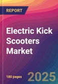 Electric Kick Scooters Market Size, Market Share, Application Analysis, Regional Outlook, Growth Trends, Key Players, Competitive Strategies and Forecasts, 2022 To 2030- Product Image