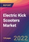 Electric Kick Scooters Market Size, Market Share, Application Analysis, Regional Outlook, Growth Trends, Key Players, Competitive Strategies and Forecasts, 2022 To 2030 - Product Image