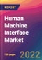 Human Machine Interface (HMI) Market Size, Market Share, Application Analysis, Regional Outlook, Growth Trends, Key Players, Competitive Strategies and Forecasts, 2022 to 2030 - Product Image