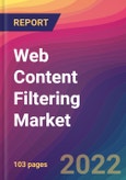 Web Content Filtering Market Size, Market Share, Application Analysis, Regional Outlook, Growth Trends, Key Players, Competitive Strategies and Forecasts, 2022 to 2030- Product Image