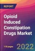 Opioid Induced Constipation Drugs Market Size, Market Share, Application Analysis, Regional Outlook, Growth Trends, Key Players, Competitive Strategies and Forecasts, 2022 to 2030- Product Image