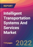 Intelligent Transportation Systems And Services (Itss) Market Size, Market Share, Application Analysis, Regional Outlook, Growth Trends, Key Players, Competitive Strategies and Forecasts, 2022 to 2030- Product Image
