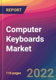 Computer Keyboards Market Size, Market Share, Application Analysis, Regional Outlook, Growth Trends, Key Players, Competitive Strategies and Forecasts, 2022 To 2030- Product Image