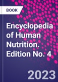Encyclopedia of Human Nutrition. Edition No. 4- Product Image